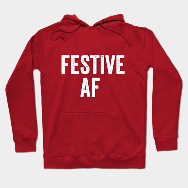 FESTIVE AF Hoodie by adil shop